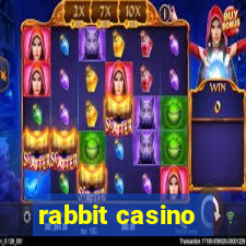 rabbit casino